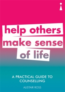 Image for Help others make sense of life  : a practical guide to counselling