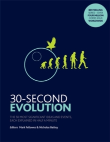 Image for 30-second evolution  : the 50 most significant ideas and events, each explained in half a minute