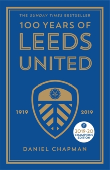 Image for 100 Years of Leeds United
