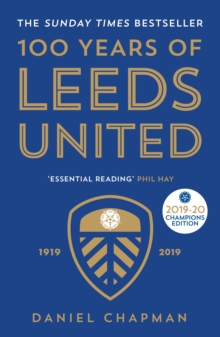 Image for 100 years of Leeds United: 1919-2019
