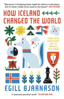 Image for How Iceland changed the world: the big history of a small island