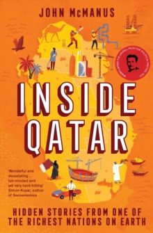Image for Inside Qatar  : hidden stories from the world's richest nation