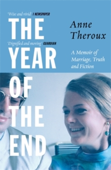 The Year of the End: A Memoir of Marriage, Truth and Fiction