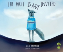 Image for The wolf is not invited