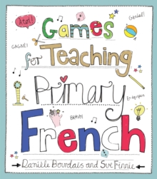 Image for Games for Teaching Primary French