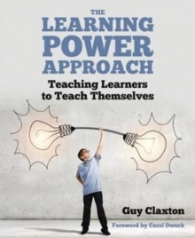 Image for The learning power approach  : teaching learners to teach themselves