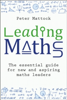 Image for Leading maths  : the essential guide for new and aspiring maths leaders