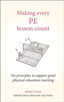 Making Every PE Lesson Count - Crane, James