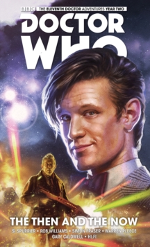 Image for Doctor Who: The Eleventh Doctor Collection Volume 4 - The Then And The Now
