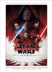 Star Wars: The Last Jedi The Official Collector’s Edition