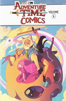 Adventure Time Comics Volume 6