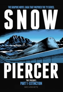 Image for Snowpiercer The Prequel: Extinction