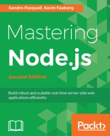 Image for Mastering  Node.js: Build robust and scalable real-time server-side web applications efficiently