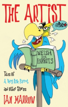 Image for The artist: tales of a very blue parrot and other stories