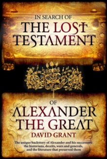 Image for In Search Of The Lost Testament of Alexander the Great
