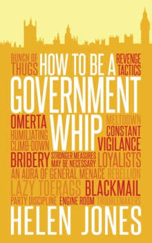 Image for How to be a government whip