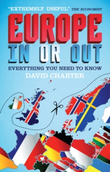 Image for Europe: In or Out: Everything You Need to Know
