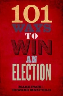 Image for 101 ways to win an election