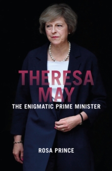 Image for Theresa May  : the enigmatic prime minister