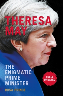Image for Theresa May: the enigmatic prime minister