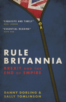 Image for Rule Britannia: Brexit and the end of empire