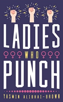 Ladies Who Punch: Fifty Trailblazing Women Whose Stories You Should Know