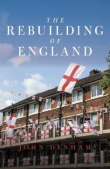 Image for The rebuilding of England