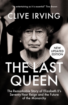 Image for The Last Queen: Elizabeth Ii's Seventy-year Battle to Save the Monarchy