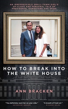 Image for How to Break Into the White House
