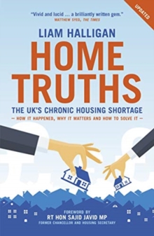 Home Truths: The UK’s chronic housing shortage – how it happened, why it matters and the way to solve it