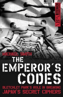 The Emperor’s Codes: Bletchley Park’s Role in Breaking Japan’s Secret Ciphers