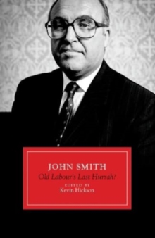 Image for John Smith : Old Labour's Last Hurrah?
