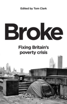 Image for Broke  : fixing Britain's poverty crisis