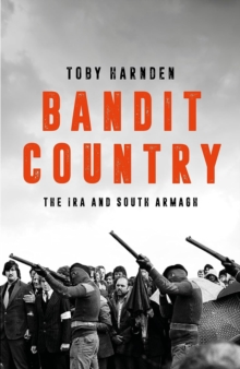 Image for Bandit country  : the IRA and South Armagh