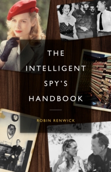 Image for The Intelligent Spy's Handbook