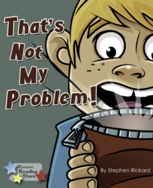 Image for That's Not My Problem!