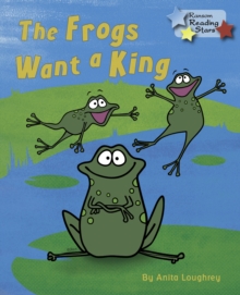 Image for The Frogs Want a King.