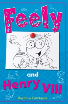 Image for Feely and Henry VIII