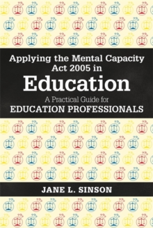 Image for Applying the Mental Capacity Act 2005 in Education