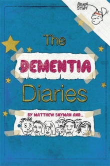 Image for The dementia diaries  : a novel in cartoons