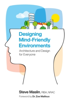 Image for Designing Mind-Friendly Environments