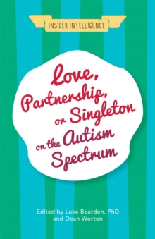 Image for Love, Partnership, or Singleton on the Autism Spectrum