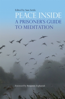 Image for Peace inside  : a prisoner's guide to meditation