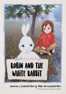 Image for Robin and the white rabbit  : a story to help children with autism to talk about their feelings and join in