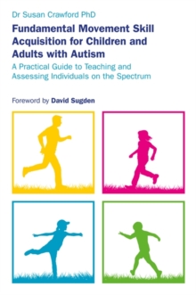 Image for Fundamental Movement Skill Acquisition for Children and Adults with Autism