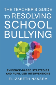 Image for The Teacher's Guide to Resolving School Bullying