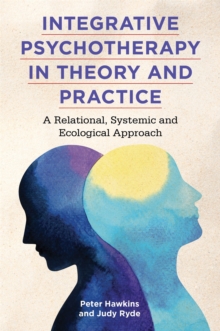 Image for Integrative Psychotherapy in Theory and Practice