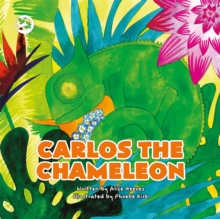 Image for Carlos the Chameleon  : a story to help empower children to be themselves