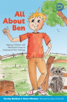 Image for All about Ben  : helping children with attachment issues to understand their feelings