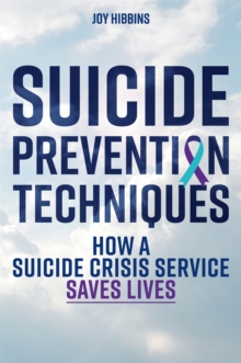 Image for Suicide prevention techniques  : how a suicide crisis centre saves lives